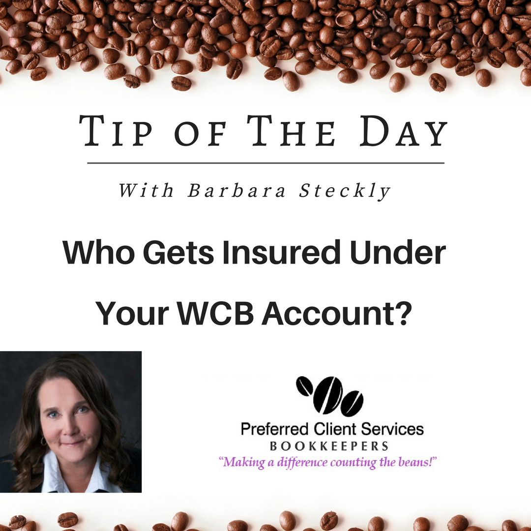 business bookkeeping tips WCB insurance from Barbara steckly owner preferred client services edmonton Alberta 
